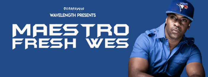 Wavelength Presents: Maestro Fresh Wes - Wavelength Music