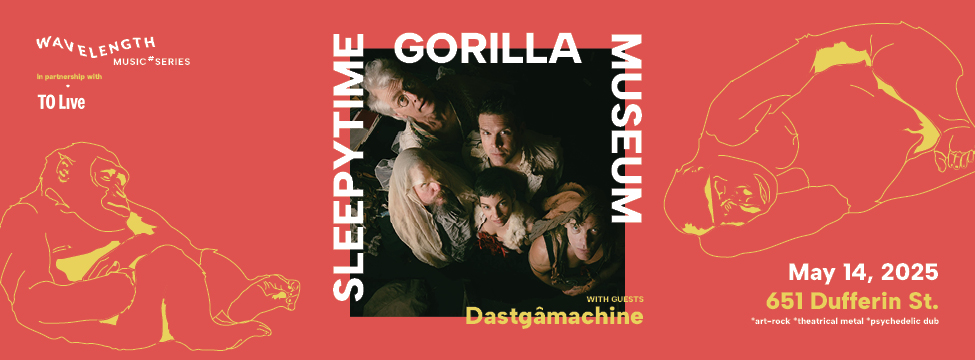 Sleepytime Gorilla Museum + Dastgâmachine: Wavelength